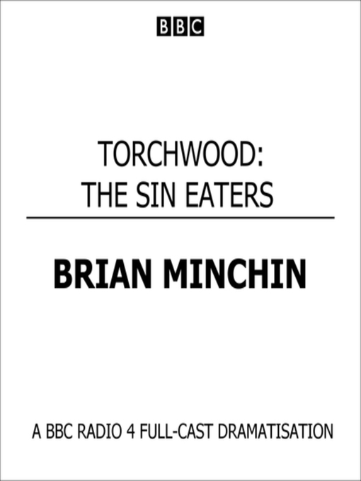 Title details for Torchwood the Sin Eaters by Brian Minchin - Available